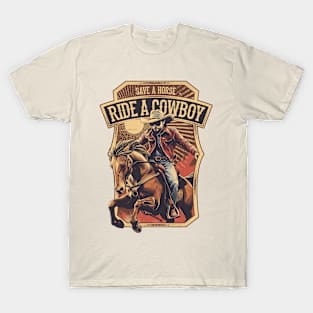 Save a Horse Ride a Cowboy T-Shirt